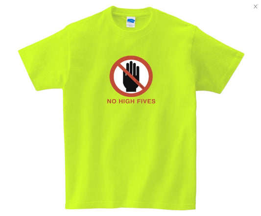 No High Fives T-Shirt